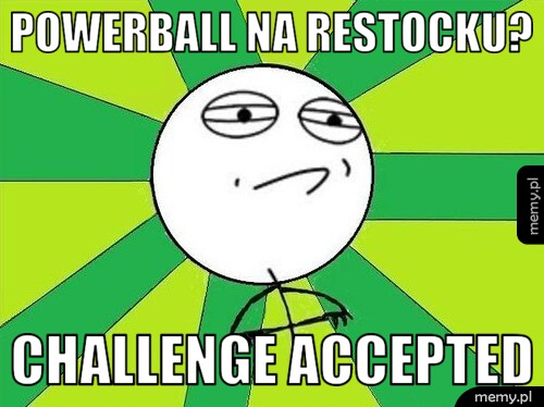 [Obrazek: generImg.php?insbox1=PowerBall+na+Restoc...20Accepted]